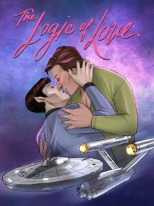 A romance novel cover style illustration of Kirk and Spock from Star Trek in a dramatic embrace, nearly kissing, with the USS Enterprise below on a starry background. The title above the figures says 'The Logic of Love' by Dixon Hill.